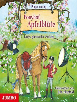 cover image of Ponyhof Apfelblüte. Ladys glanzvoller Auftritt [Band 10]